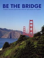 Be The Bridge Fine Art Print