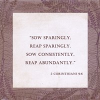 Sow Sparingly 2 Corinthians 9:6 Fine Art Print