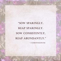 Sow Sparingly - various sizes, FulcrumGallery.com brand