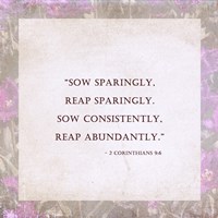 Sow Sparingly Fine Art Print
