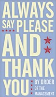 Always Say Please and Thank You Fine Art Print