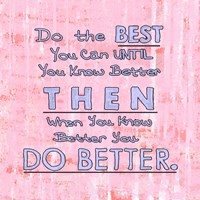 Do the Best You Can Fine Art Print