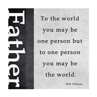 You May Be the World Fine Art Print