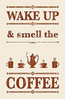 Wake Up And Smell The Coffee Fine Art Print