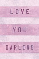 Love You Darling Fine Art Print