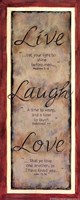 Live Laugh Love by Karen Tribett - 4" x 10"