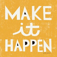 Make it Happen Fine Art Print
