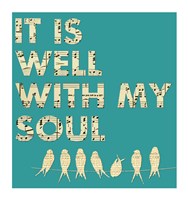 It Is Well With My Soul - Aqua Fine Art Print