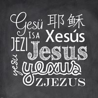Jesus in Different Languages Chalkboard Fine Art Print