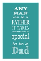 To Be A Dad Fine Art Print
