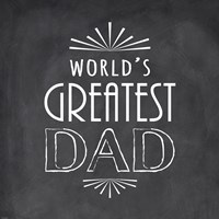 World's Greatest Dad Fine Art Print