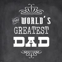 The World's Greatest Dad II Fine Art Print