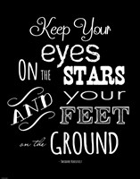 Keep Your Eyes On the Stars - Theodore Roosevelt Fine Art Print
