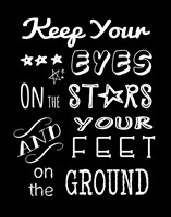 Keep Your Eyes On the Stars Fine Art Print