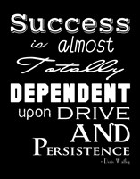 Success is Dependent Upon Drive Fine Art Print