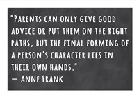 A Person's Character Lies in Their Own Hands -Anne Frank Fine Art Print