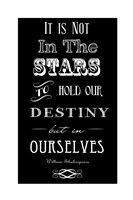 It Is Not In The Stars Fine Art Print