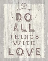 Do All Things Driftwood Fine Art Print