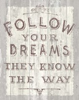 Follow Dreams Driftwood Fine Art Print