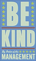 Be Kind Fine Art Print