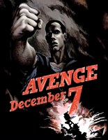 World War II Poster Declaring Avenge December 7th Fine Art Print