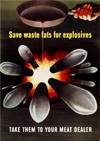 Save Waste Fats for Explosives Fine Art Print
