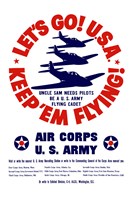 Let's Go USA, Keep 'Em Flying! Fine Art Print