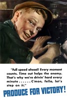 Produce for Victory - Full Speed Ahead Fine Art Print