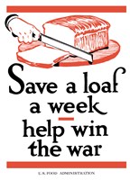 Save a Loaf a Week - Help Win the War Fine Art Print