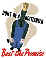 Don't Be A Bottleneck Fine Art Print