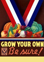 Grow You Own, Be Sure! Fine Art Print
