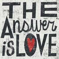 The Answer is Love Grunge Square Fine Art Print
