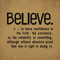 Definitions-Believe I Fine Art Print