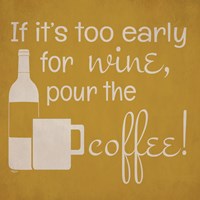 Wine and Coffee Sayings IV Fine Art Print