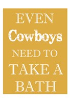 Cowboys Must Bathe Framed Print
