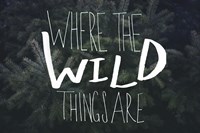Where the Wild Things Are Fine Art Print