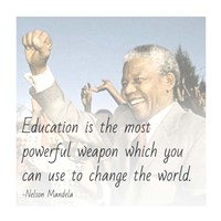 Education is the Most Powerful Weapon - Nelson Mandela Quote Fine Art Print