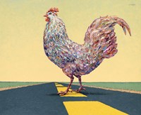 Crossing Chicken Fine Art Print