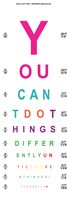 You Can't Do Things Differently  - Eye Chart 2 Fine Art Print