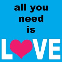 All You Need Is Love 2 Fine Art Print