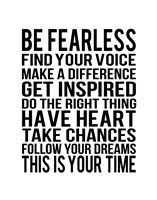 Be Fearless 1 Fine Art Print