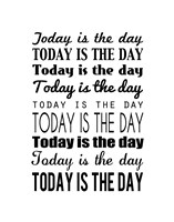 Today is the Day 14 Fine Art Print