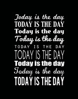 Today is the Day 15 Fine Art Print