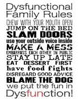 Dysfunctional Family Rules 3 Fine Art Print