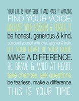 Your Life is Now 6 Framed Print