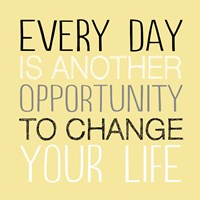 Change Your Life 1 Fine Art Print