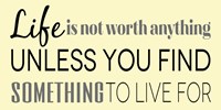 Find Something to Live For 1 Framed Print