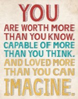 You are Worth More Fine Art Print