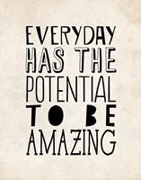 Everyday as the Potential Fine Art Print