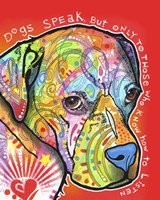 Dogs Speak Fine Art Print